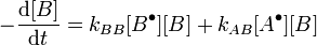 - \frac { \mathrm{d}[B] } { \mathrm{d}t } = k_{BB} [Bˆ\bullet][B] + k_{AB} [Aˆ\bullet][B]