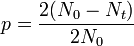p=\frac{2(N_0-N_t)}{2N_0}